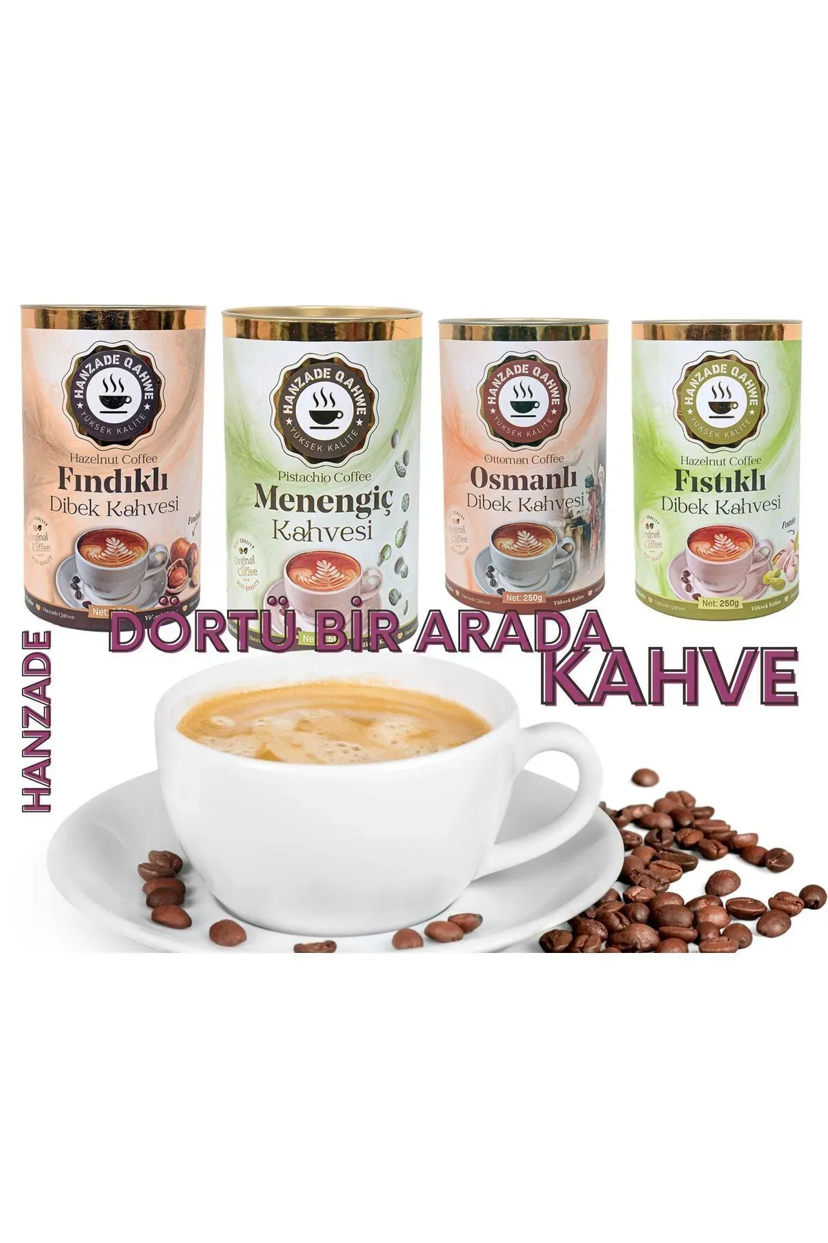 HANZADE 4 BİR ARADA